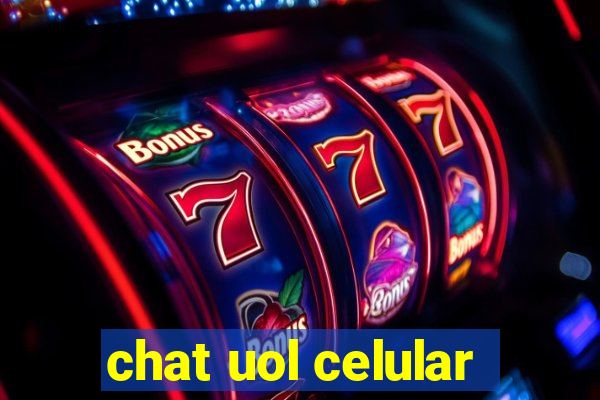 chat uol celular